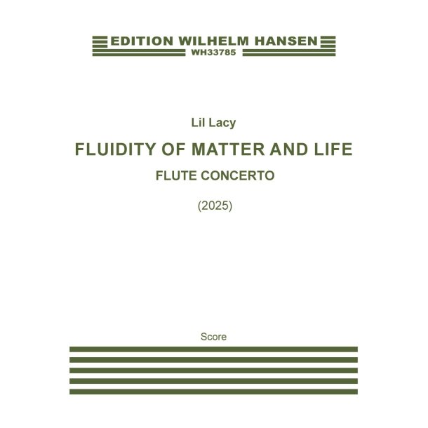 Fluidity Of Matter And Life (Concerto For Flute)