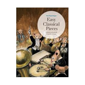 The Piano Player: Easy Classical Pieces