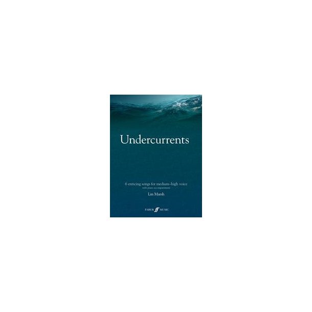 Undercurrents: 6 songs for solo voice