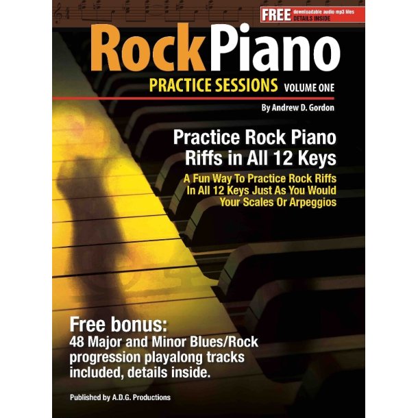 Rock Piano Practice Sessions V.1 : In All 12 Keys