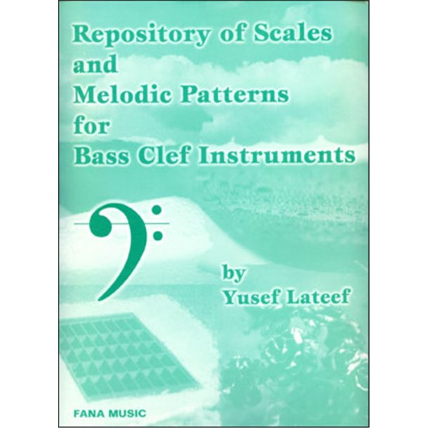 Repository of Scales and Melodic Patterns (BC) : Bass Clef Edition