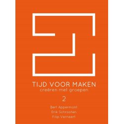 Tijd voor maken 2 : cre&euml;ren met groepen