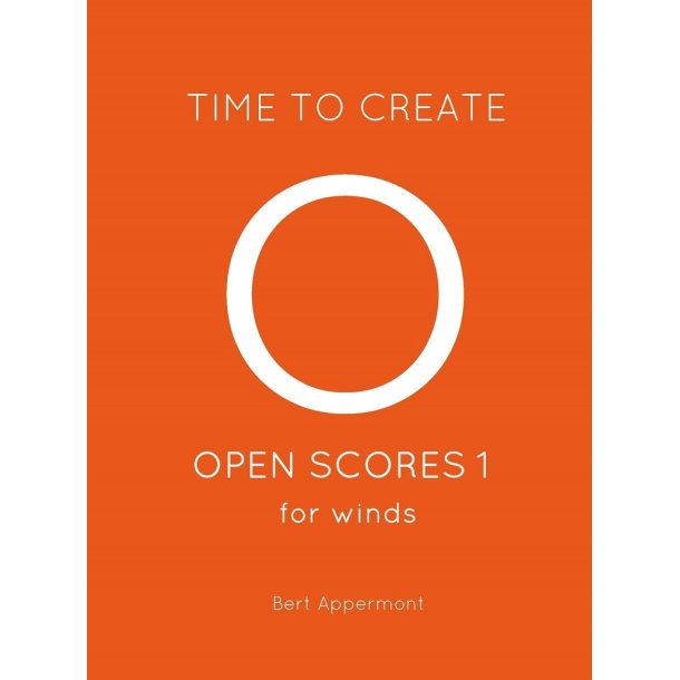 OPEN SCORES 1 for winds : Duo or Trio with Piano, Quartet or 4-Part Variable Wind Ensemble