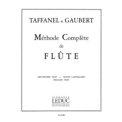 Paul &amp; Philippe Taffanel P.&amp; Gaubert P.: Mthode complte (Flute solo)