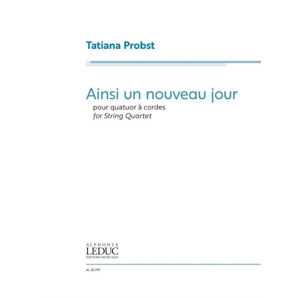 Ainsi un nouveau jour for string quartet