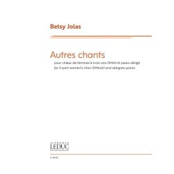 Autres Chants : pour 3 part women's choir and obligato piano