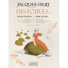Histoires... pour piano introduction, notes d'interpr�tation et notes critiques de Florence Ribot