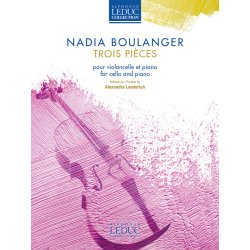 Trois Pi&egrave;ces : pour violoncelle et piano