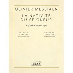 La Nativit&eacute; du Seigneur : Neuf M&eacute;ditations pour orgue