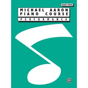 Michael Aaron Piano Course: Performance Grade Three