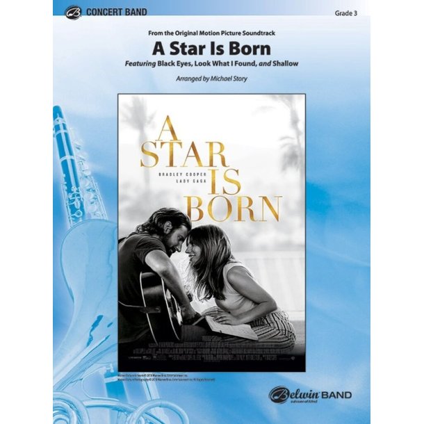 A Star Is Born : Featuring: Black Eyes / Look What I Found / Shallow