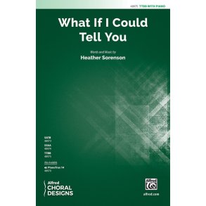 What If I Could Tell You