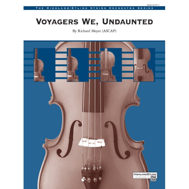 Voyagers We, Undaunted