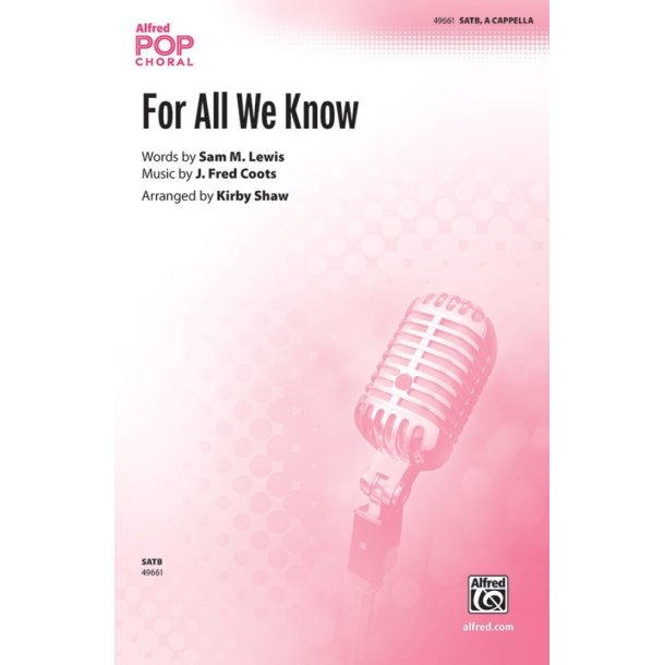 For All We Know