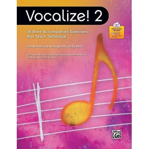 Vocalize! 2 : 36 More Accompanied Exercises that Teach Technique