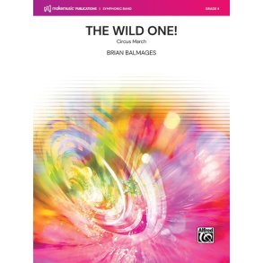 The Wild One! : Circus March