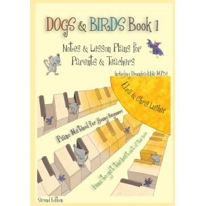 Dogs & Birds Book 1 Notes and Lesson Plans : Notes & Lesson Plans for Parents & Teachers (2nd Edition)