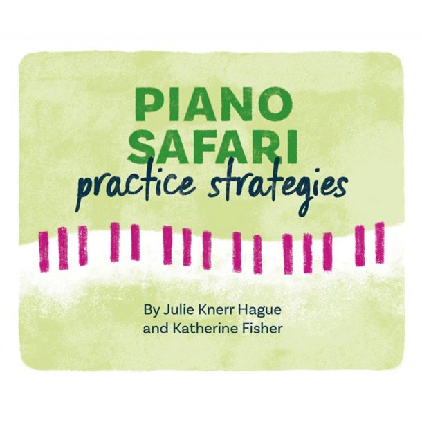 Piano Safari: Practice Strategy Cards (2nd ed.) : Flashcards
