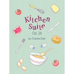 Piano Safari: Kitchen Suite : Op. 26