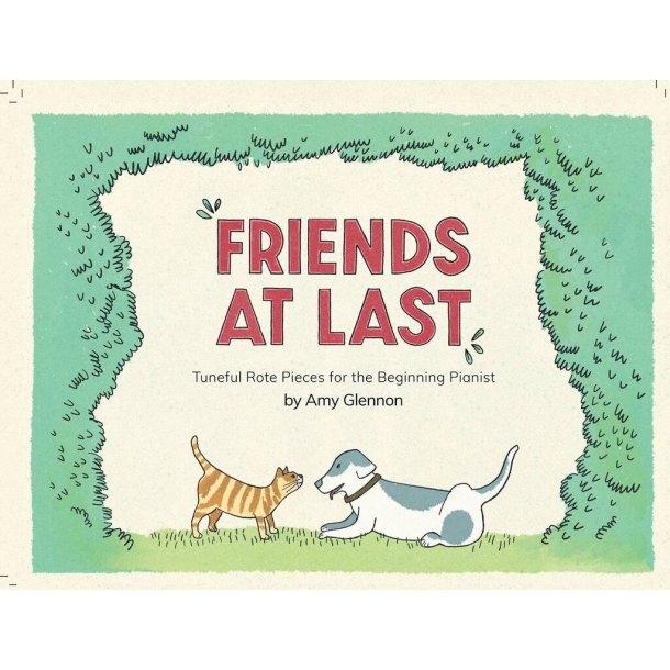 Piano Safari: Friends At Last : Tuneful Rote Pieces for the Beginning Pianist