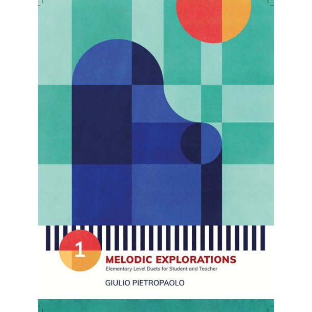Piano Safari: Melodic Explorations 1 : Elementary Duets for Student and Teacher