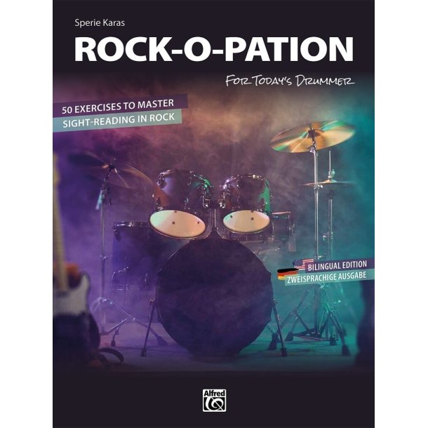ROCK-O-PATION : For Today's Drummer: 50 Exercises to Master-Sight-Reading in Rock