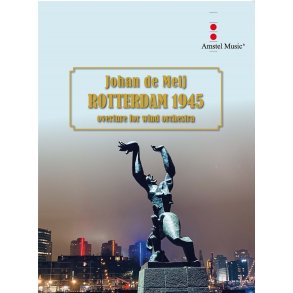 Rotterdam 1945 : Overture for wind orchestra
