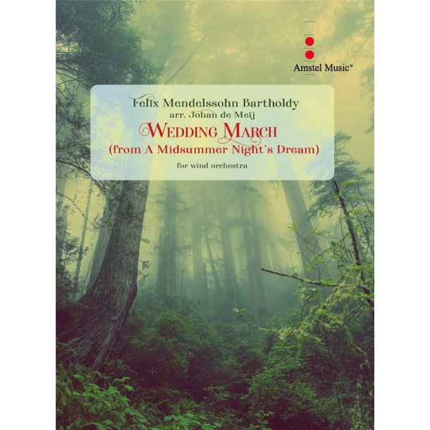 Wedding March : (from A Midsummerr Night's Dream)