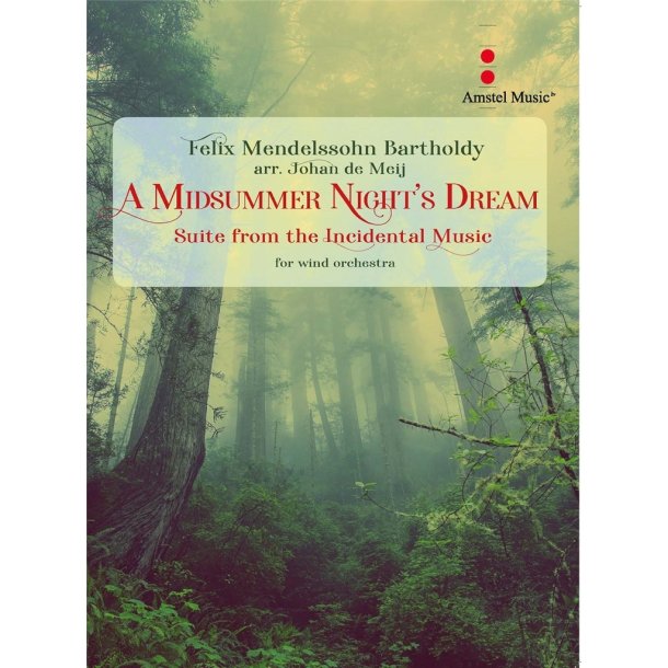A Midsummer Night's Dream : Suite from the Incidental Music