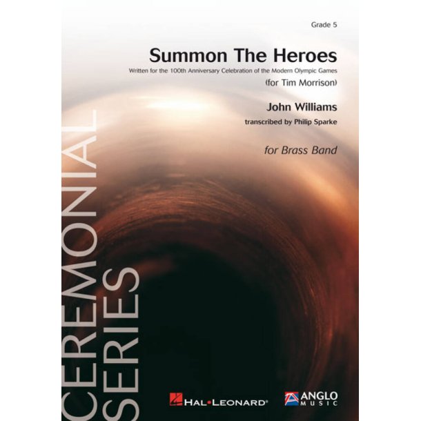 Summon the Heroes : Written for the 100th Anniversary Celebration of