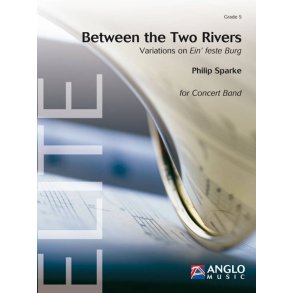 Between the Two Rivers : Variations on Ein' feste Burg