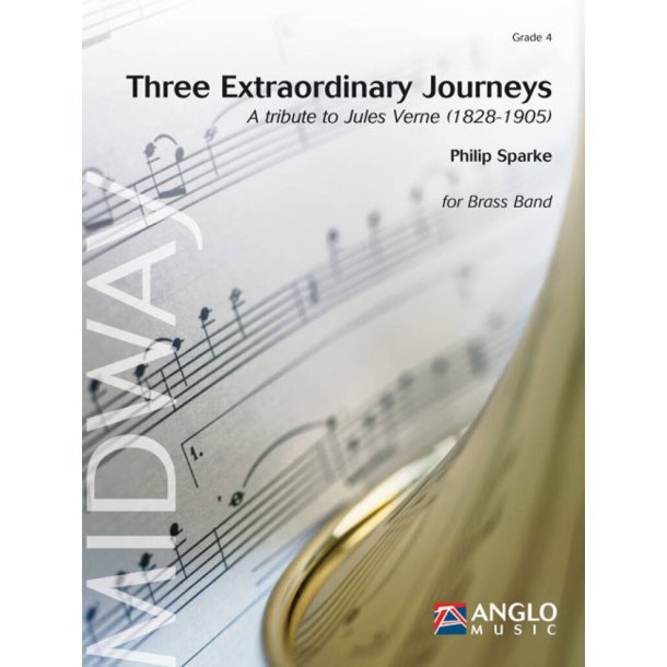 Three Extraordinary Journeys : A Tribute to Jules Verne (1828-1905)