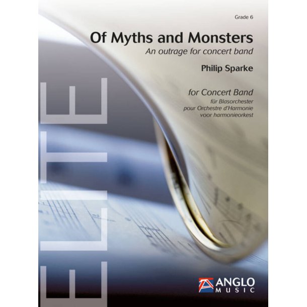 Of Myths and Monsters : An outrage for concert band