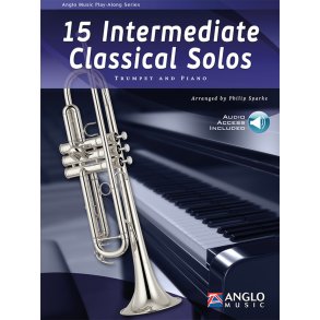15 Intermediate Classical Solos : Trumpet and Piano