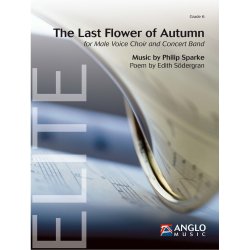 The Last Flower of Autumn : for Male Voice Choir and Concert Band