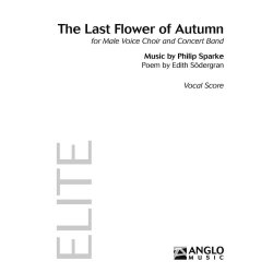The Last Flower of Autumn : for Male Voice Choir and Concert Band