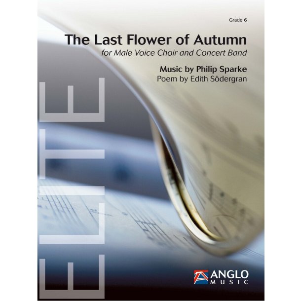The Last Flower of Autumn : for Male Voice Choir and Concert Band