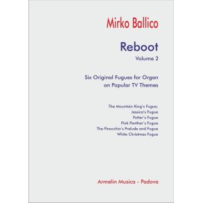 Reboot. Volume 2 : Six Original Fugues for Organ on Popular TV Themes.