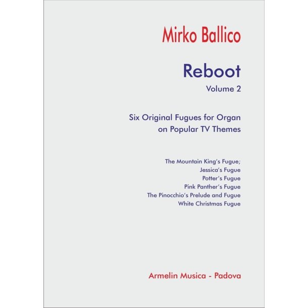 Reboot. Volume 2 : Six Original Fugues for Organ on Popular TV Themes.