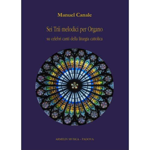 Sei Trii Melodici per l'Offertorio : Su Celebri Canti Della Liturgia Cattolica