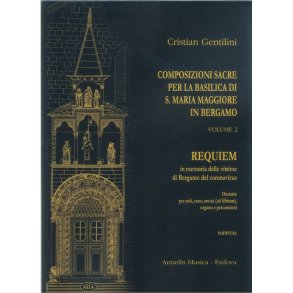 Composizioni Sacre : Per La Basilica di S. Maria Maggiore In Bergamo Volume 2