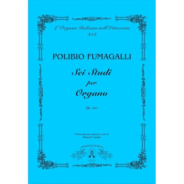 Sei Studi per Organo Op. 231