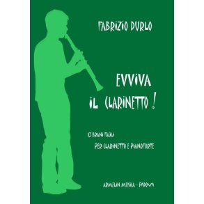 Evviva il Clarinetto : 13 Brani Facili per Clarinetto e Pianoforte