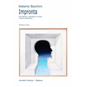 Impronta : per soprano, clarinetto in sib, violino e pianoforte