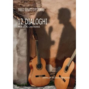12 Dialoghi : Per 2 Chitarre