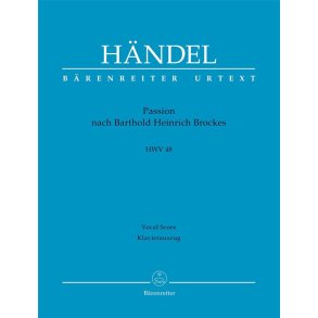 Passion nach Barthold Heinrich Brockes : HWV 48