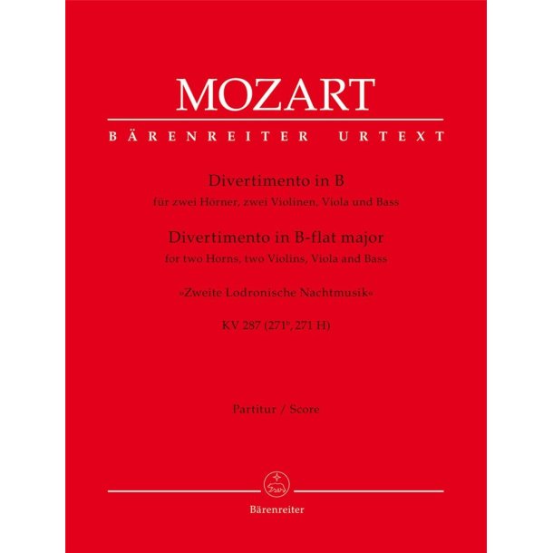 Divertimento in B-flat major : Zweite Lodronische Nachtmusik KV 287 (271b, 271 H)