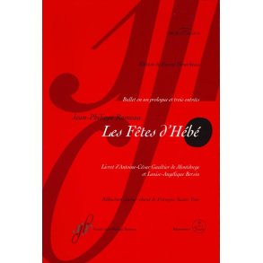 Les Fetes d'Hebe RCT 41 : Ballet in one prologue and three entrées