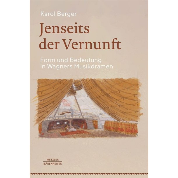 Jenseits der Vernunft : Form und Bedeutung in Wagners Musikdramen