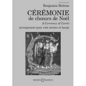 Crmonie de ch?urs de Nol op. 28 : A Ceremony of Carols